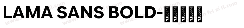 LAMA SANS BOLD字体转换